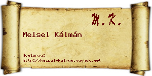 Meisel Kálmán névjegykártya